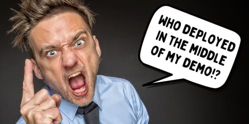 Deployment In The Middle Of A Demo